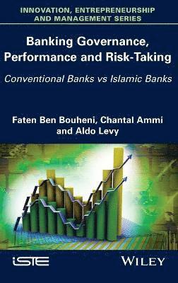 Banking Governance, Performance and Risk-Taking 1