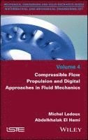 bokomslag Compressible Flow Propulsion and Digital Approaches in Fluid Mechanics