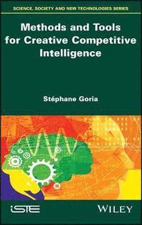 bokomslag Methods and Tools for Creative Competitive Intelligence