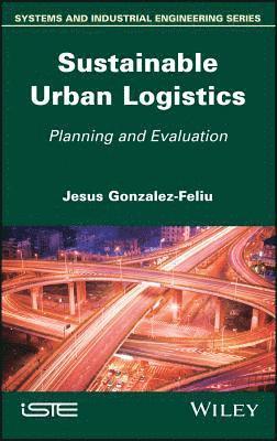 Sustainable Urban Logistics 1