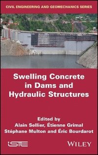 bokomslag Swelling Concrete in Dams and Hydraulic Structures