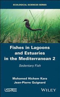 bokomslag Fishes in Lagoons and Estuaries in the Mediterranean 2