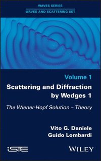 bokomslag Scattering and Diffraction by Wedges 1