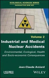 bokomslag Industrial and Medical Nuclear Accidents