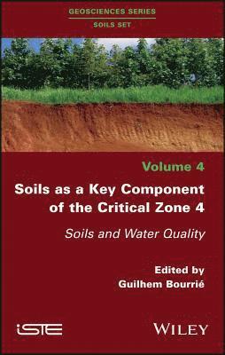 bokomslag Soils as a Key Component of the Critical Zone 4