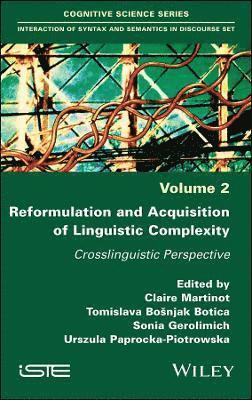 Reformulation and Acquisition of Linguistic Complexity 1