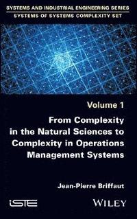 bokomslag From Complexity in the Natural Sciences to Complexity in Operations Management Systems