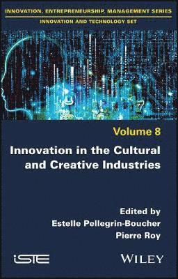 Innovation in the Cultural and Creative Industries 1