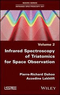 bokomslag Infrared Spectroscopy of Triatomics for Space Observation