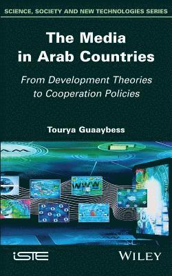 Tourya Guaaybess, France) Guaaybess, Tourya (CREM Lab at the University of Lorraine - Media in Arab Countries, Inbunden