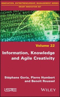 bokomslag Information, Knowledge and Agile Creativity