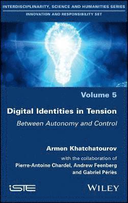 Digital Identities in Tension 1