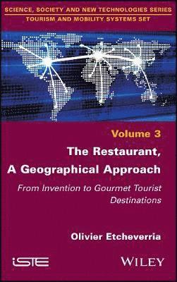 Olivier Etcheverria - Restaurant, A Geographical Approach, Inbunden