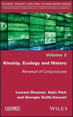 Laurent Dousset, Sejin Park, Georges Guille-Escuret - Kinship, Ecology and History, Inbunden