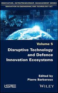 bokomslag Disruptive Technology and Defence Innovation Ecosystems