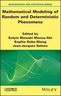 bokomslag Mathematical Modeling of Random and Deterministic Phenomena