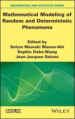 Mathematical Modeling of Random and Deterministic Phenomena 1