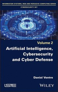 bokomslag Artificial Intelligence, Cybersecurity and Cyber Defence