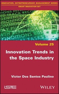 bokomslag Innovation Trends in the Space Industry