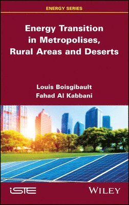 bokomslag Energy Transition in Metropolises, Rural Areas, and Deserts