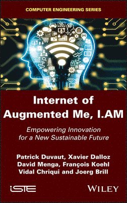 Internet of Augmented Me, I.AM 1