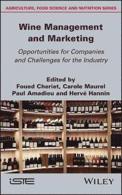 bokomslag Wine Management and Marketing Opportunities for Companies and Challenges for the Industry