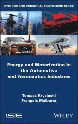 Energy and Motorization in the Automotive and Aeronautics Industries 1