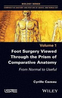 bokomslag Foot Surgery Viewed Through the Prism of Comparative Anatomy