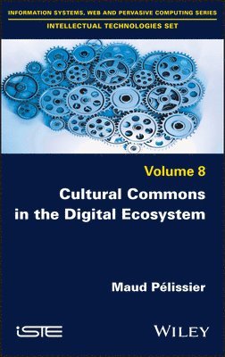 Cultural Commons in the Digital Ecosystem 1