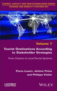 bokomslag Tourist Destinations According to Stakeholder Strategies