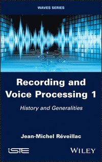 bokomslag Recording and Voice Processing, Volume 1
