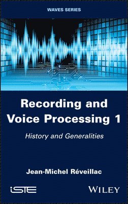 bokomslag Recording and Voice Processing, Volume 1