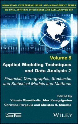 Yannis Dimotikalis, Yiannis Dimotikalis, Alex Karagrigoriou, Christina Parpoula, Christos H. Skiadas - Applied Modeling Techniques and Data Analysis 2, Inbunden