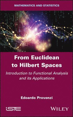 From Euclidean to Hilbert Spaces 1