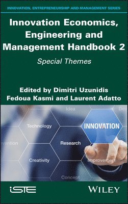 Dimitri Uzunidis, Dimitri Uzunidis, Fedoua Kasmi, Laurent Adatto - Innovation Economics, Engineering and Management Handbook 2, Inbunden