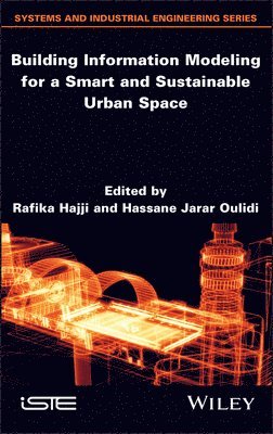 Building Information Modeling for a Smart and Sustainable Urban Space 1