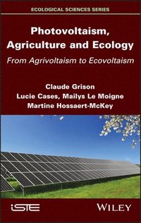 bokomslag Photovoltaism, Agriculture and Ecology