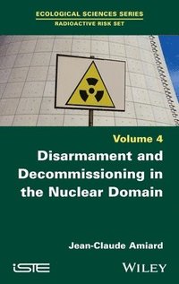 bokomslag Disarmament and Decommissioning in the Nuclear Domain