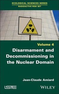 bokomslag Disarmament and Decommissioning in the Nuclear Domain