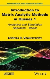 bokomslag Introduction to Matrix Analytic Methods in Queues 1