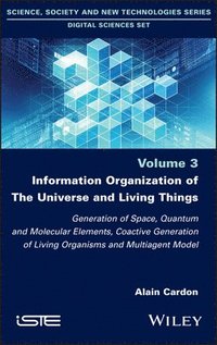 bokomslag Information Organization of the Universe and Living Things