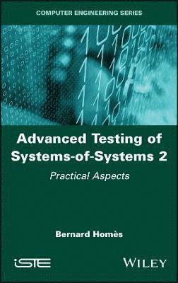 Advanced Testing of Systems-of-Systems, Volume 2 1