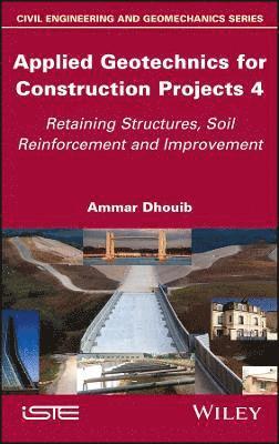 Applied Geotechnics for Construction Projects, Volume 4 1