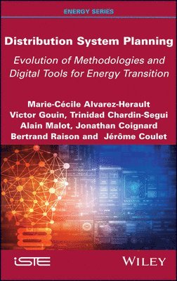 Marie-Cecile Alvarez-Herault, Victor Gouin, Trinidad Chardin-Segui, Alain Malot, Jonathan Coignard, Bertrand Raison, Jerome Coulet, France) Alvarez-Herault, Marie-Cecile (Grenoble INP, France) Gouin, Victor (Roseau Technologies, France) Chardin-Segui, Trinidad (Schneider Electric, France) Malot, Alain (Schneider Electric, France) Coignard, Jonathan (Lancey Energy Storage, G2Elab, France) Raison, Bertrand (University Grenoble Alpes, France) Coulet, Jerome (Ense3, Grenoble INP - Distribution System Planning, Inbunden