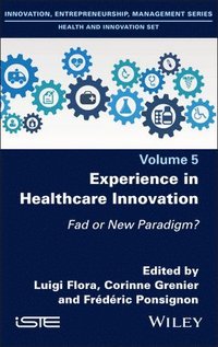 bokomslag Experience in Healthcare Innovation