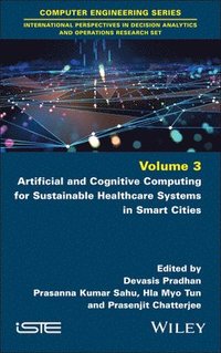bokomslag Artificial and Cognitive Computing for Sustainable Healthcare Systems in Smart Cities