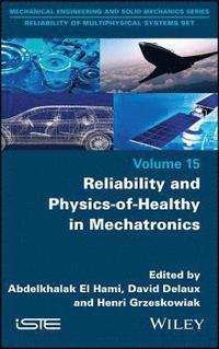 bokomslag Reliability and Physics-of-Healthy in Mechatronics