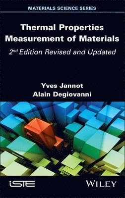 Yves Jannot, Alain Degiovanni - Thermal Properties Measurement of Materials, Inbunden