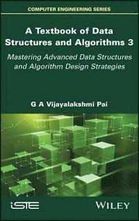 bokomslag A Textbook of Data Structures and Algorithms, Volume 3