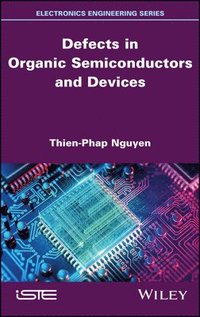 bokomslag Defects in Organic Semiconductors and Devices